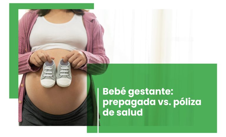 Bebé Gestante Prepagada vs. Póliza de salud, blog PR, portada