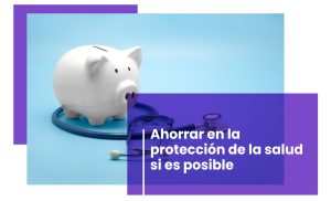 Ahorrar en la protección de la salud si es posible, blog PR, portada