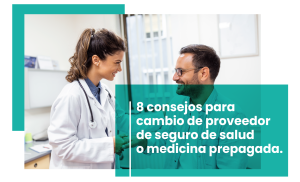 8 consejos: cambiar de seguro de salud o medicina prepagada. Blog PR, portada