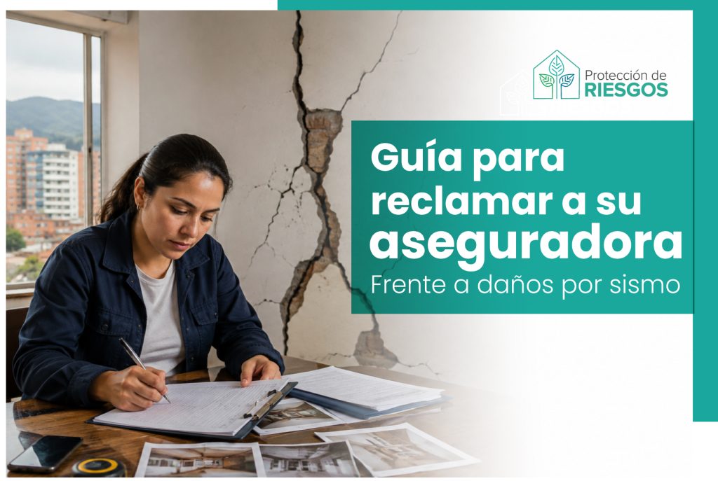 Guia para reclamar a la aseguradora frente a daños por sismo